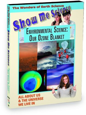 cover image of Show Me Science Earth Science - Environmental Science: Our Ozone Blanket
